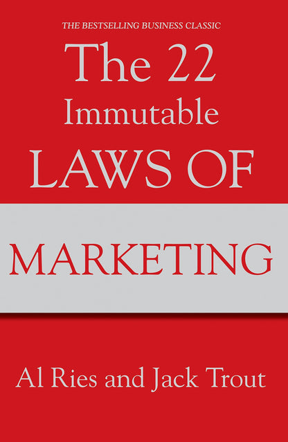 The 22 immutable laws of marketing by Al Ries| Jack Trout