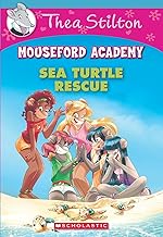 Thea Stilton Mouseford Academy #13: Sea Turtle Rescue by Thea Stilton