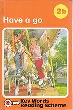 Key words reading scheme; have a go [hard cover]