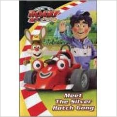 Roary The Racing Car ? Meet The Silver Hatch Gang