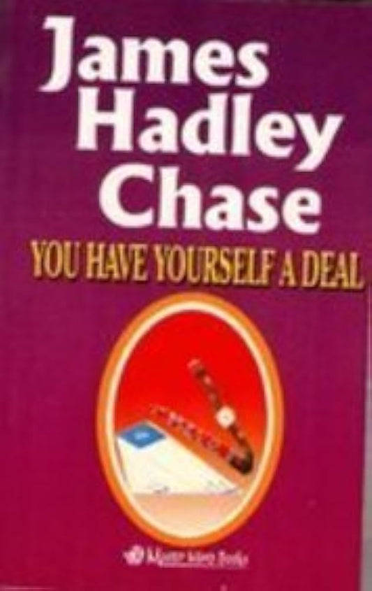 You Have Yourself a Deal by James Hadley Chase