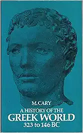 History of the Greek World, 323-146 B.C. [RARE BOOKS]