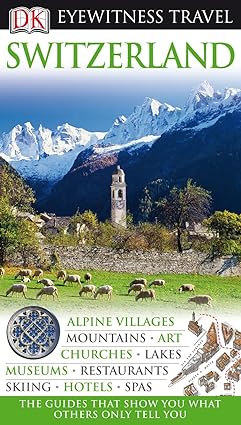 DK eyewitness travel guide: switzerland [rare books]