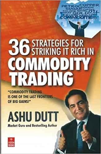 36 Strategies for Striking it Rich in Commodity Trading