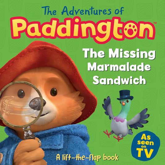 The missing marmalade sandwich: [lift-the-flap book] [board book]