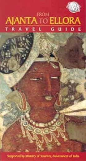 From Ajanta to Ellora: Travel Guide by Eicher [rare books]