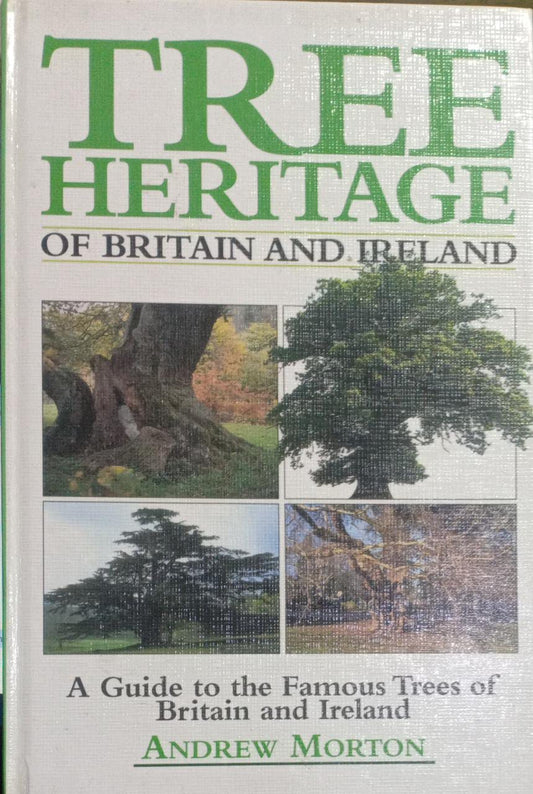 Tree Heritage of Britain and Ireland [HARDCOVER] (RARE BOOKS)