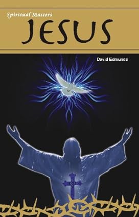 Spiritual Masters: Jesus