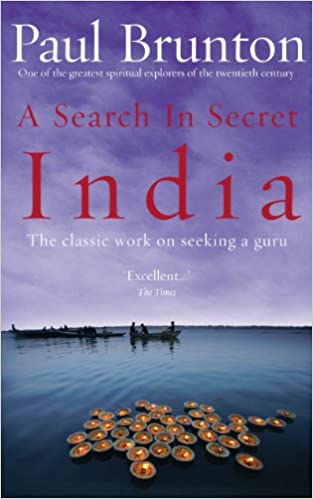A search in secret india by Paul Brunton