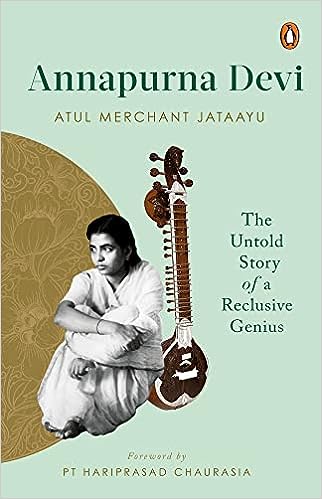 Annapurna Devi: the untold story of a reclusive (hardcover) (rare books)