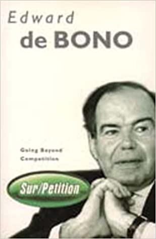 Sur/petition: Going beyond competition by Edward De Bono