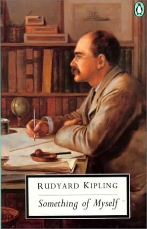 Something of Myself by Rudyard Kipling