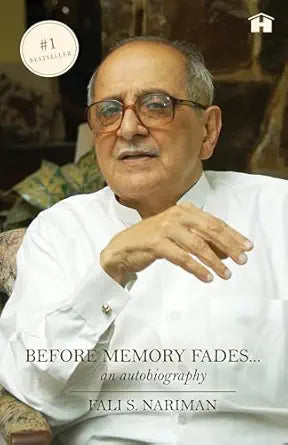 Before memory fades: an autobiography by  Fali S. Narima
