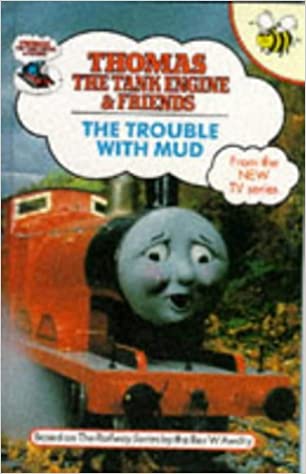 The Trouble with Mud (Thomas the Tank Engine and Friends) (HARDCOVER)