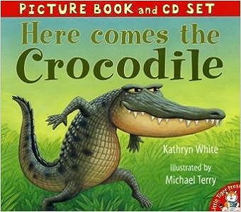 Here Comes the Crocodile [with cd]