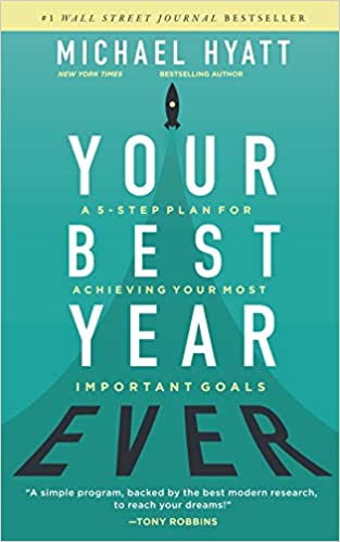 Your Best Year Ever by Angelo M. D'Amico |Michael Hyatt