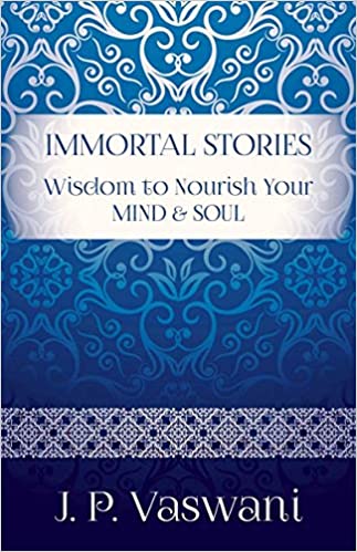 Immortal Stories: Wisdom To Nourish Your Mind & Soul