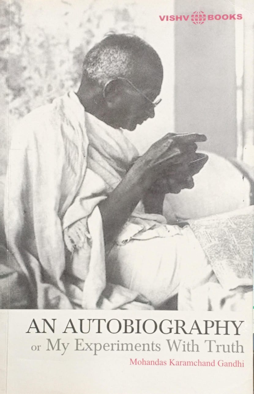 My Experiments with Truth - An Autobiography