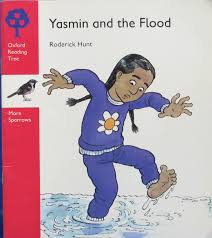 YASMIN AND THE FLOOD Oxford Reading Tree: Level 4: Sparrows