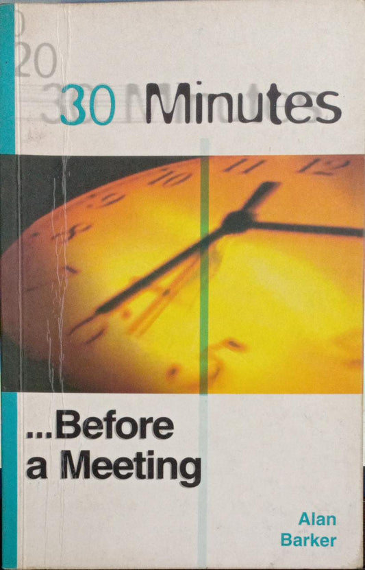 30 Minutes: Before A Meeting