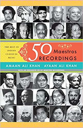 50 maestros recordings: the best of indian classical music