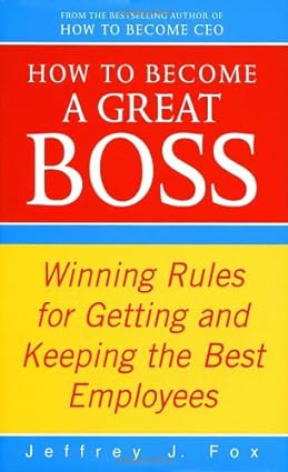 How To Become A Great Boss [Hardcover] [rare books]