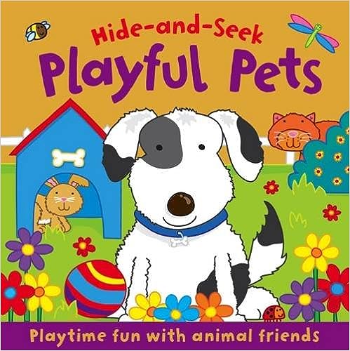 Hide-and-Seek Playful Pets [Board book]