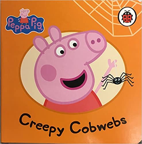 Peppa Pig: Creepy Cobwebs [BOARDBOOK]