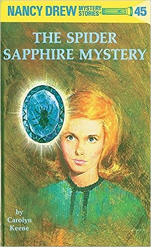 Nancy Drew 45: the Spider Sapphire Mystery [Hardcover]