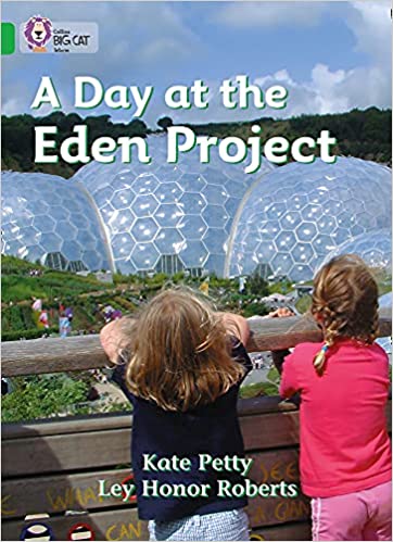 A Day at the Eden Project (Collins Big Cat)