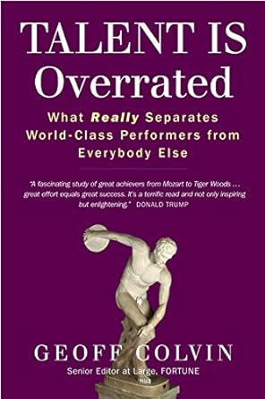 Talent is Overrated by Geoff Colvin