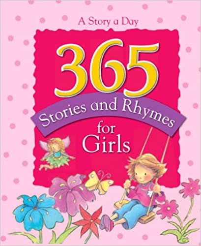 A Story A Day ( 365 ) Stories And Rhymes For Girls [ HARDCOVER PEDID ]
