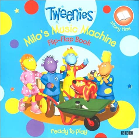 Tweenies- Milo's Music Machine Flip-Flap Book (HARDCOVER)