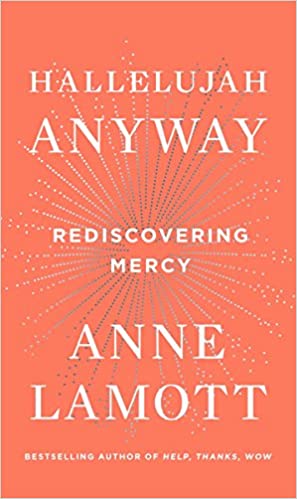 Hallelujah Anyway: Rediscovering Mercy {Hardcover}