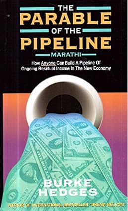 The parable of the pipeline by Burke Hedges