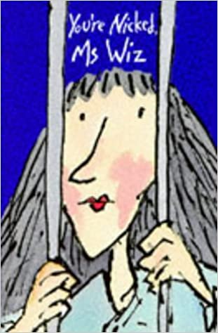 You're Nicked, Ms.Wiz