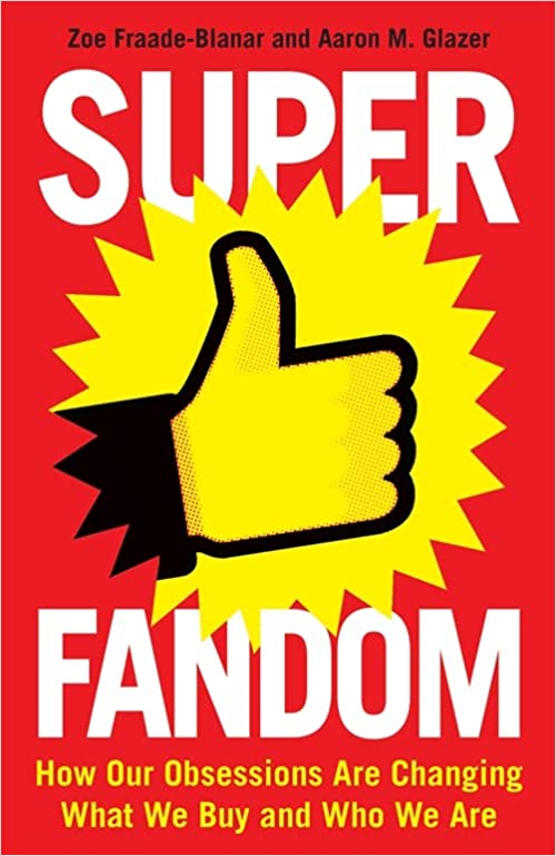 SUPERFANDOM by Zoe Fraade-Blanar