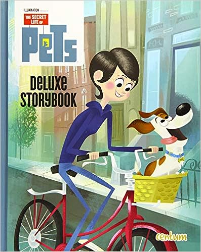 The Secret Life of Pets Deluxe Storybook [hardcover]