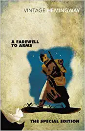 A Farewell to Arms: The Special Edition (Vintage Classics)