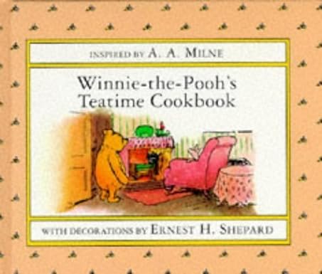 Winnie the Pooh's Teatime Cookbook [Hardcover]