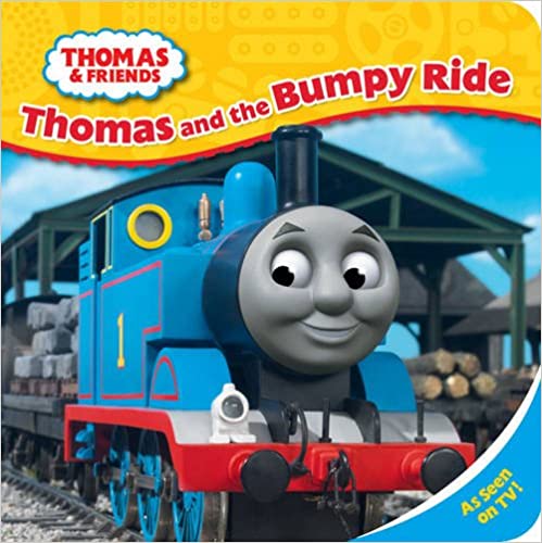 Thomas and the Bumpy Ride [BOARD BOOK]