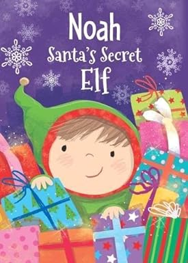 Noah - Santa's Secret Elf [Hardcover]
