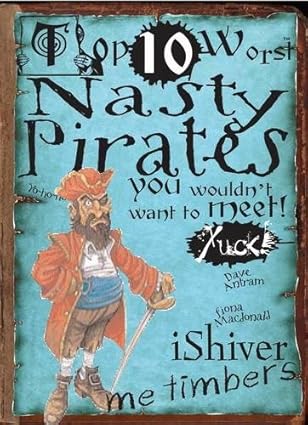 Nasty Pirates: You Wouldn't Want To Meet (Top 10 Worst)