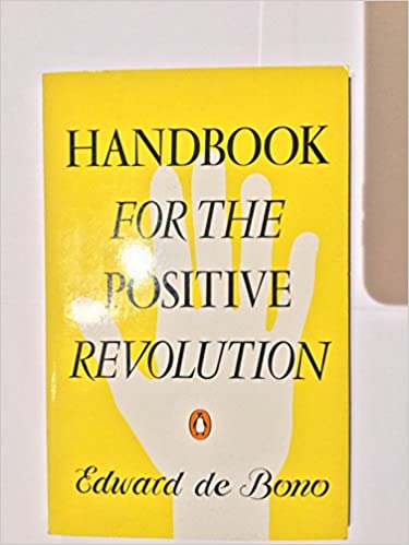 Handbook for the Positive Revolution