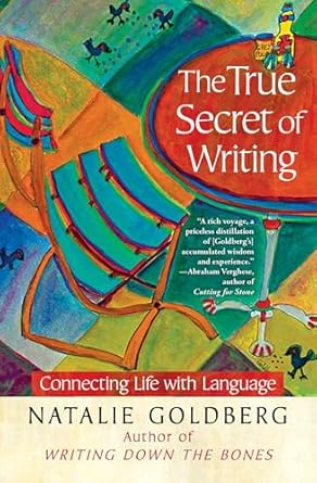 The True Secret of Writing by Natalie Goldberg (rare books)