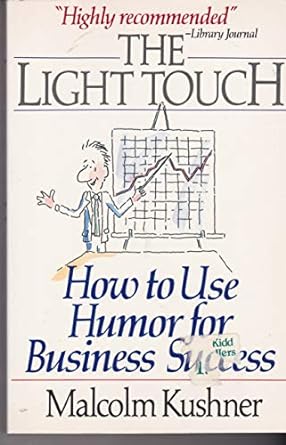 LIGHT TOUCH: How to use Humor for Business Success