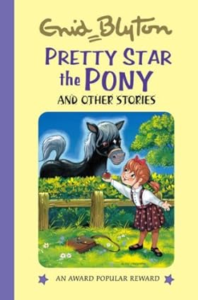 Pretty Star the Pony and Other Stories [HARDCOVER]