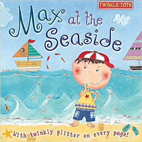 Max at the Seaside [Board book]