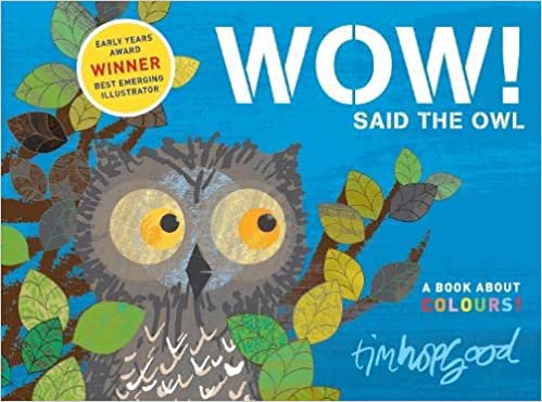 WOW ! Said the Owl