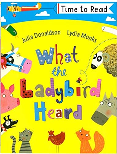 Time To Read What The Ladybird Heard [BOARD BOOK]